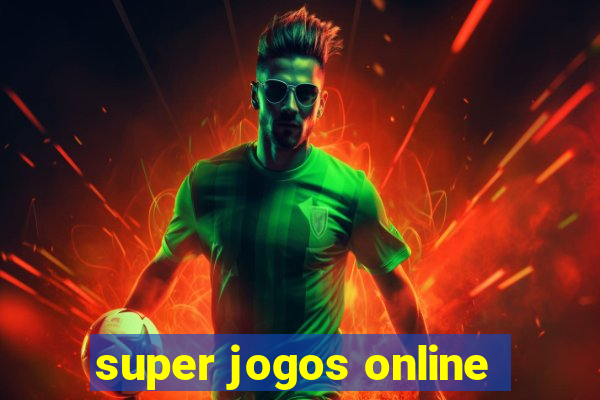 super jogos online