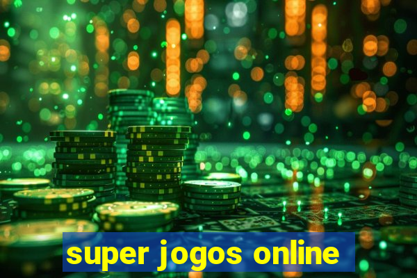 super jogos online