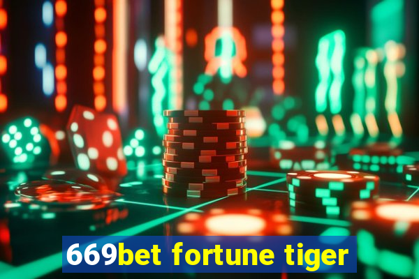 669bet fortune tiger