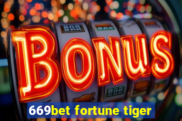 669bet fortune tiger