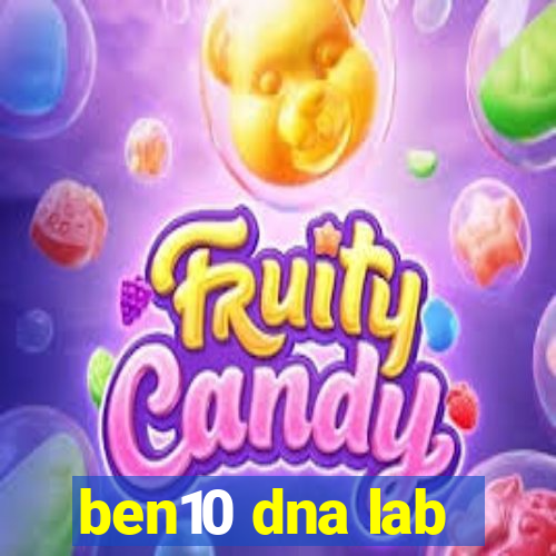 ben10 dna lab