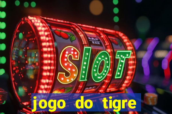 jogo do tigre rodadas gr谩tis