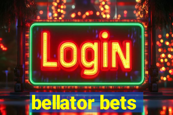 bellator bets