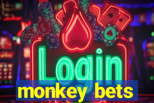 monkey bets