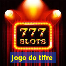 jogo do tifre