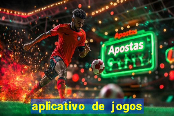 aplicativo de jogos que pagam de verdade