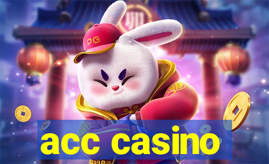 acc casino