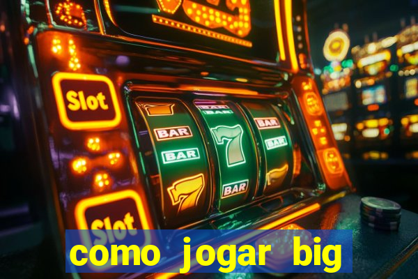 como jogar big bass splash