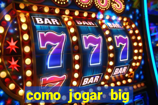 como jogar big bass splash