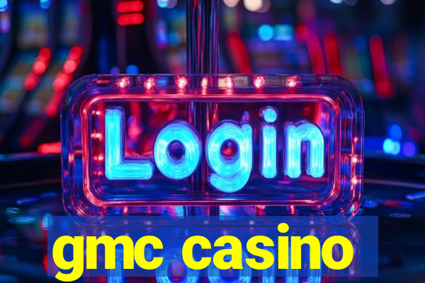 gmc casino