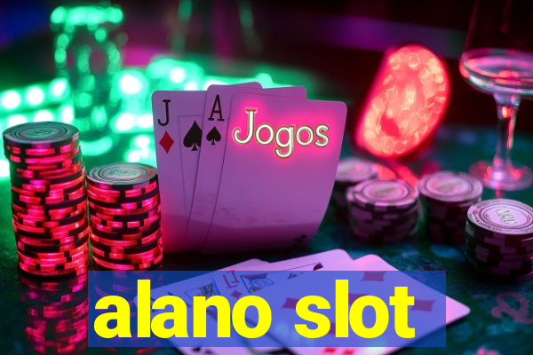 alano slot