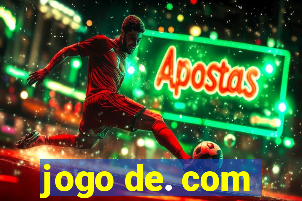 jogo de. com