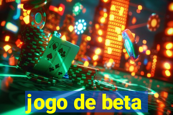 jogo de beta