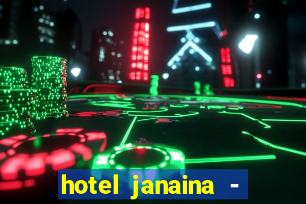 hotel janaina - porto belo