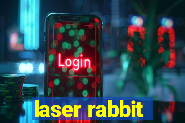 laser rabbit