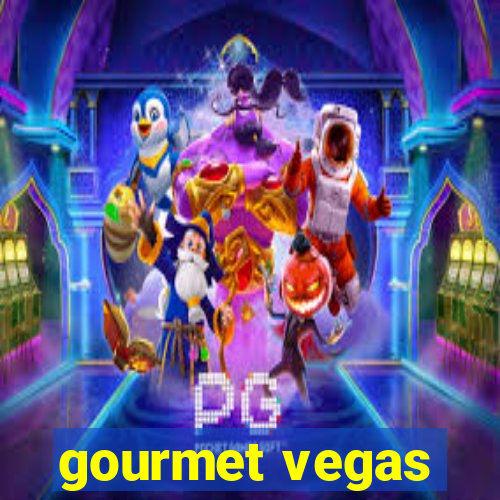 gourmet vegas