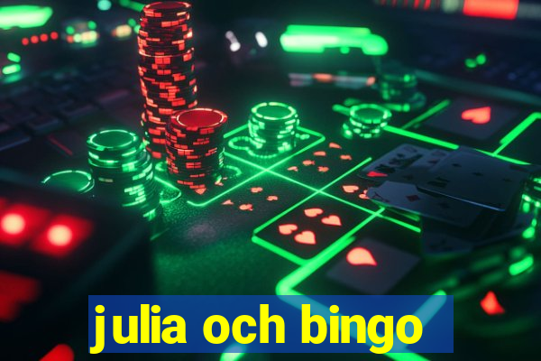 julia och bingo