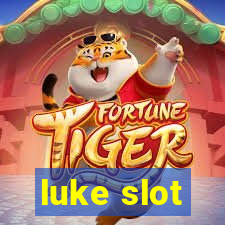 luke slot