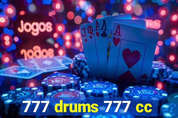 777 drums 777 cc