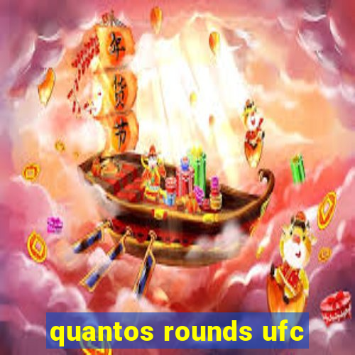 quantos rounds ufc