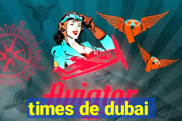 times de dubai