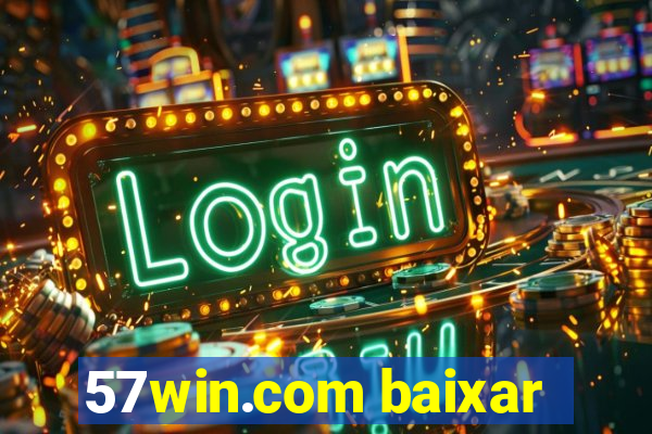 57win.com baixar