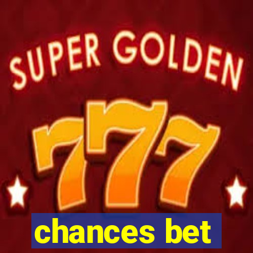 chances bet