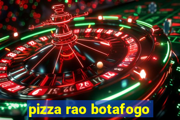 pizza rao botafogo