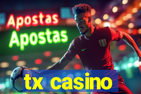 tx casino