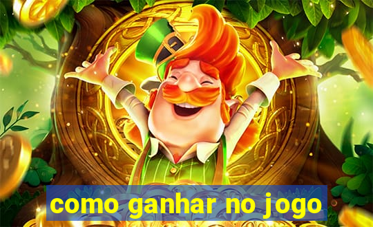 como ganhar no jogo