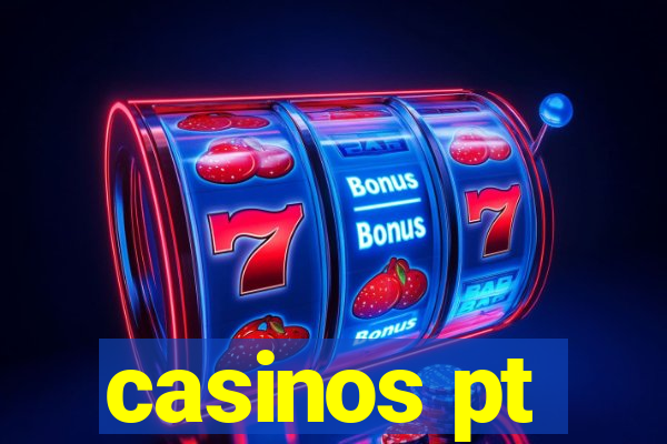 casinos pt