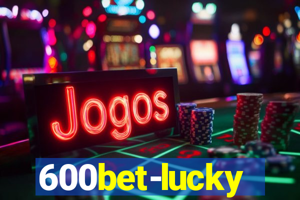 600bet-lucky