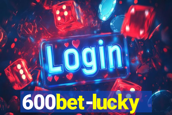 600bet-lucky