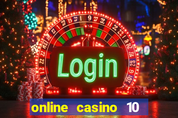 online casino 10 euro startguthaben