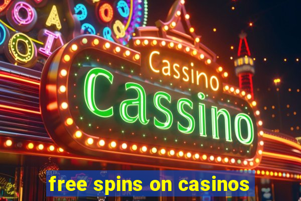 free spins on casinos