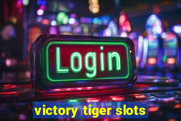 victory tiger slots