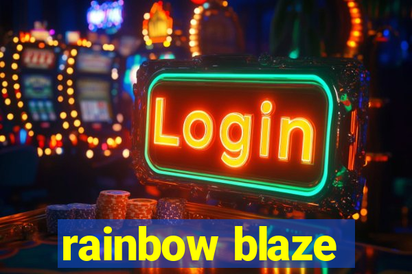 rainbow blaze