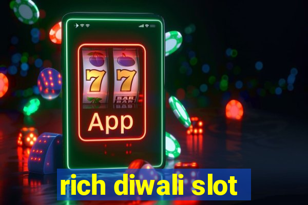 rich diwali slot