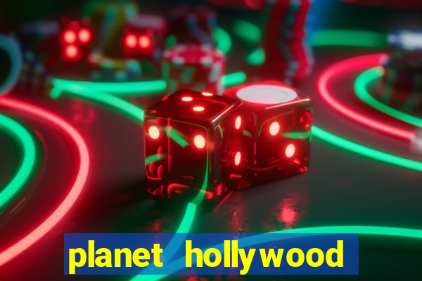 planet hollywood casino hotel las vegas