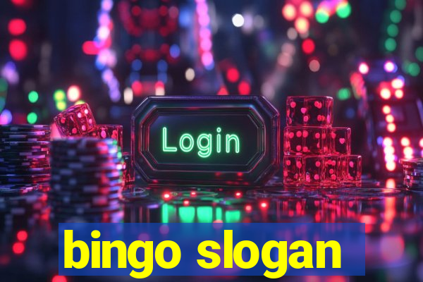 bingo slogan