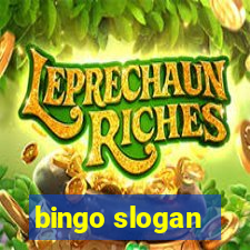 bingo slogan