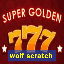 wolf scratch