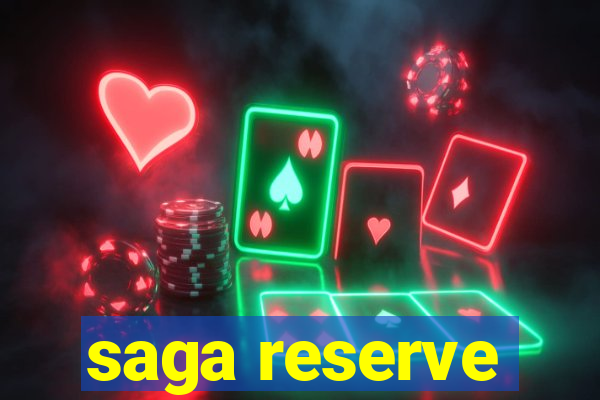 saga reserve