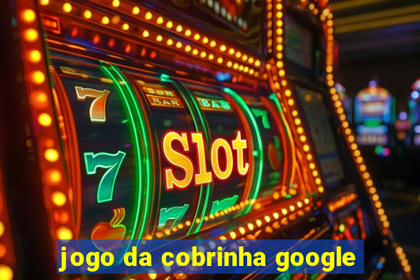 jogo da cobrinha google