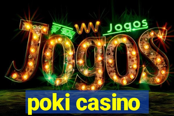 poki casino