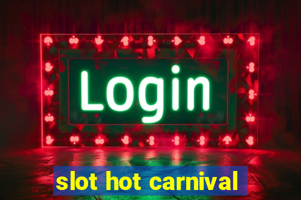 slot hot carnival