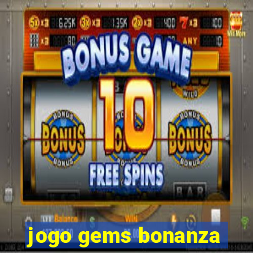 jogo gems bonanza