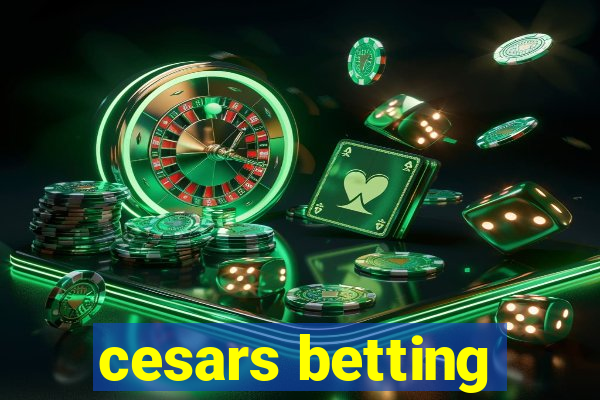 cesars betting