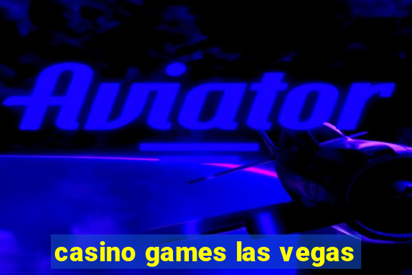 casino games las vegas