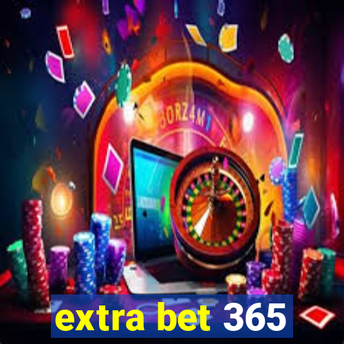 extra bet 365